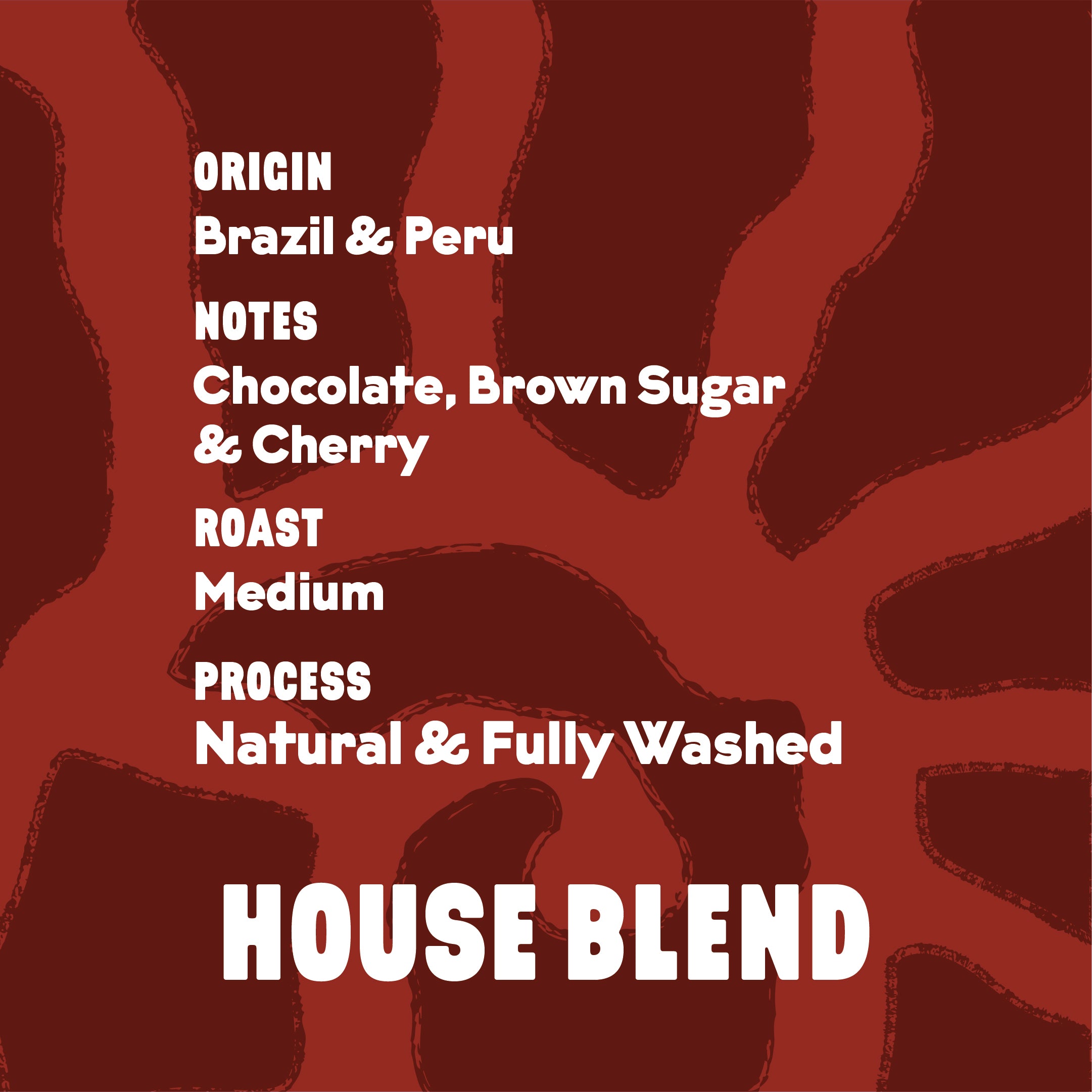 House Blend